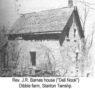 B & W photo of Rev. J.R. Barnes house ('Dell Nook') on the Dibble farm in Stanton Township